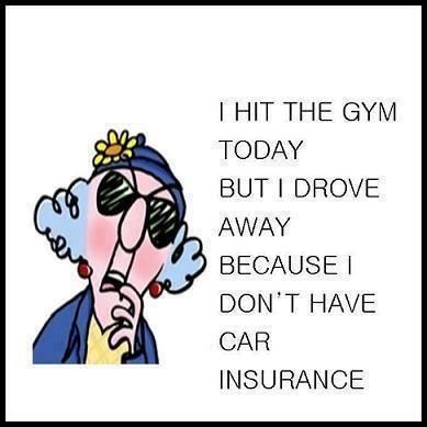 Insurance Humor, Hit The Gym, Today Pictures, Auto Insurance Quotes, Joke Of The Day, Facebook Image, Auto Insurance, Insurance Quotes, Quotes For Kids