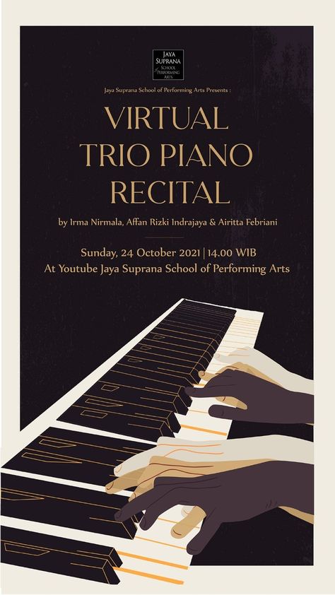 Poster for Trio Recital at Jaya Suprana School Senior Recital Poster, School Club Poster, School Event Poster, Recital Poster, Senior Recital, Piano Competition, Piano Classes, Concert Poster Design, Piano Recital