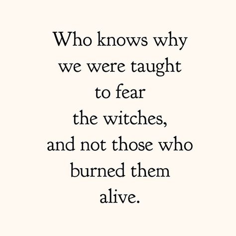 Burn The Witch Aesthetic, Heal The Witch Wound, Christian Witch Quotes, Witch Wound, Wind Quote, Witchy Quotes, Dead Quote, Female Rage, Witch Quotes