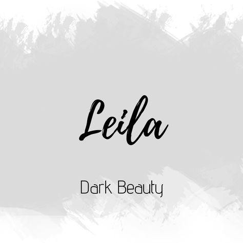 Leila Name Meaning, Leila Name, Baby Names Unique Boy, Baby Names Unique Uncommon, Names Unique Girl, Boy Baby Names, Southern Baby Names, Meaningful Baby Names, Fantasy Character Names