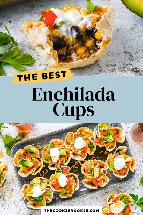 Enchilada Cups, Tortilla Cups, Ground Beef Recipes Mexican, Best Enchiladas, Vegetarian Enchiladas, Easy Enchiladas, Mini Appetizers, The Cookie Rookie, Cookie Rookie