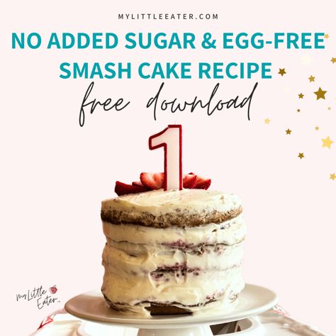 Egg-Free Smash Cake Recipe - Free Download Egg Free Smash Cake, Smash Cake Recipe, Baby Smash Cake, Baby Meal Plan, Egg Free Cakes, Smash Cake Recipes, Baby Led Feeding, Egg Allergy, Baby Led Weaning Recipes