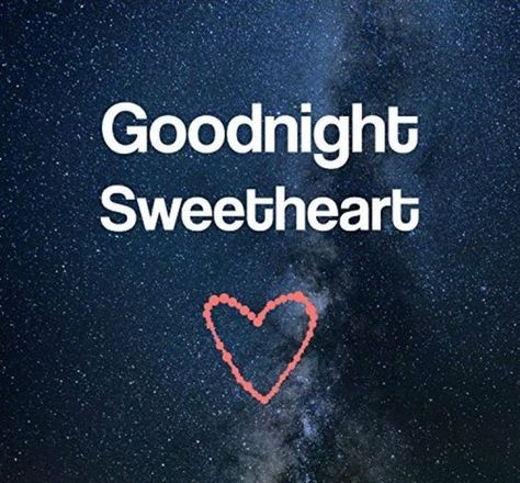 58 Good Night Quotes For Her Images And Messages Good Night Quotes For Her, Good Night Miss You, Goodnight Sweetheart, Good Night For Him, Sweet Dream Quotes, Good Night Sleep Well, Sweet Dreams My Love, Good Night Sweetheart, Good Night I Love You