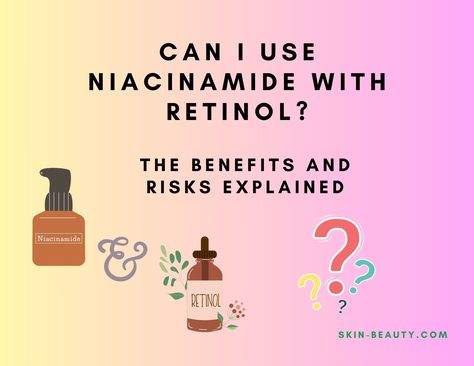 Can I Use Niacinamide with Retinol? The Benefits and Risks Explained Are you ready to unlock the secret to a youthful, radiant complexion? As the skincare world evolves, we discover more innovative ways to combine powerhouse ingredients for optimal results. “Can I use niacinamide with retinol?” you might ask. Niacinamide and retinol have emerged as a dynamic duo, working together to benefit your skin in ways you’ve Retinol Combination, Niacinamide And Retinol, Glossier Super Pure, Retinol And Niacinamide, Niacinamide Benefits, Retinol Niacinamide, Natural Exfoliant, Retinol Serum, Dynamic Duo