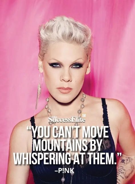 Top 35 P!nk Quotes on Success | THE SUCCESS ELITE Pink Singer Tattoos, P Nk, Pink Singer Quotes, P!nk Tattoo, P!nk Tattoo Ideas, Quotes By Pink The Singer, P Nk Quotes, P!nk Lyrics, P!nk So What