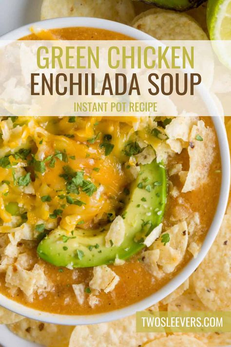 Green Chicken Enchilada Soup | Instant Pot Green Enchilada Soup Chicken Green Enchilada Soup, Chicken Enchilada Soup Instant Pot, Enchilada Soup Instant Pot, Green Chicken Enchilada Soup, Green Enchilada Soup, Green Enchilada Chicken Soup, Recipe Enchiladas, Enchilada Chicken Soup, Green Enchilada Recipe