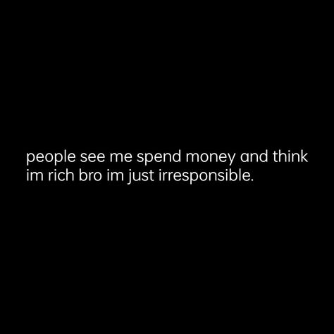 Im Rich, Spend Money, See Me, Spending Money, Positive Quotes, Money, Quotes, Quick Saves