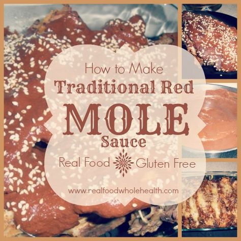 A Real Food, Gluten Free Recipe for Traditional Red Mole Sauce (excellent on chicken, pork and enchiladas) Mole Sauce Recipe Easy, Recipes With Mole Sauce, Homemade Mole Sauce, Easy Mole Sauce, Mexican Mole Sauce, Red Moles, Mole Recipe, Chicken Mole, Mexican Sauce