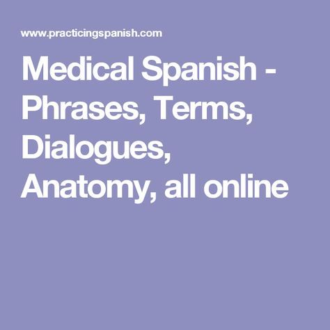 Medical Spanish, Spanish Help, Spanish Notes, New Grad Nurse, Spanish Basics, Study Spanish, Learn Portuguese, Spanish Grammar, Spanish Phrases