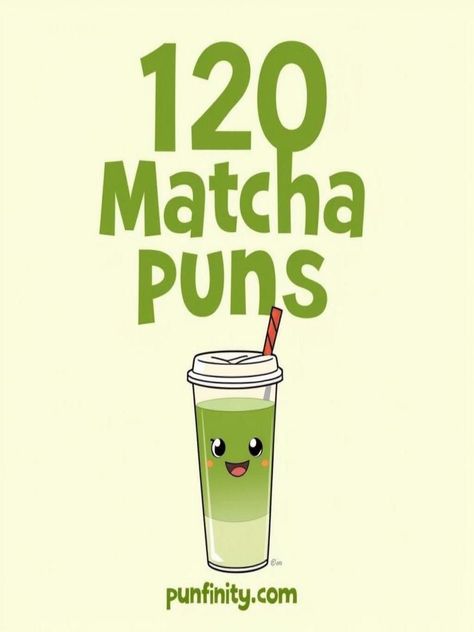 matcha puns Matcha Funny Quotes, Matcha Puns, Matcha Quotes, Clever Humor, Tea Puns, Best Matcha, Witty Jokes, Laughing Out Loud, Double Meaning