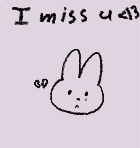 I Miss You Cute Animals, Cute Miss You Doodles, Miss You Doodle, Cute I Miss You, I Miss You Doodle, I Miss You Notes, I Miss You Drawings For Him, Miss You Meme, I Miss You Aethstetic