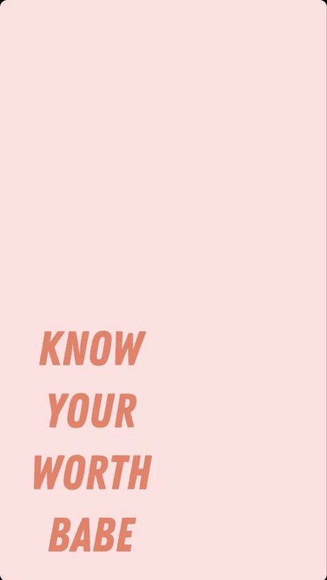 Self Worth Wallpaper Aesthetic, Know Your Worth Quotes Aesthetic Wallpaper, Know Your Worth Wallpaper, Self Love Quote Lock Screen, Self Worth Wallpaper, Confidence Wallpaper Aesthetic, Confidence Wallpaper, Affirmation Quotes Aesthetic Pink, Mental Health Awareness Month