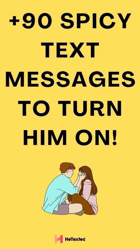 90+ spicy text messages to turn him on Flirty Good Morning Texts For Him For Him, Spicy Paragraphs For Him, How To Flirt With Guys Over Text Dirty, Hot Flirty Texts, Saucy Texts For Him, Spicy Lines For Him, Things To Say To Turn Your Boyfriend On Over Text, Hot Message For Boyfriend Texts, Messages To Make Him Turn On