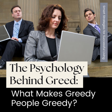 Smart Strategies for Successful Living presents our motivational article: “The Psychology Behind Greed: What Makes Greedy People Greedy?” by Patricia K. Flanigan. Read it now at: https://www.agegracefullyamerica.com/the-psychology-behind-greed-what-makes-greedy-people-greedy/ #happy, #success, #motivation, #lifestyle, #successfulliving, #greed, #psychology Greedy People, Motivational Articles, Motivation Lifestyle, Success Motivation, Transform Your Life, Live For Yourself, Psychology, In This Moment, Lifestyle