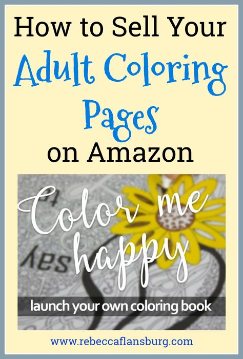 How to Sell Your Adult Coloring Pages on Amazon - (turn your talent into a side hustle!) #WAHM #Artist Sell Used Books, Kindle Publishing, Money Moves, Adult Coloring Designs, Income Ideas, Selling Books, Small Business Ideas, Income Streams, Self Publishing