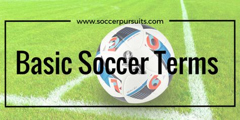 Soccer Terms and Rules: The Basic Terminology for Everyone (Kids, Parents, and Beginners) Soccer Rules Basic, Soccer Terminology, Workouts For Soccer Players, Coaching Kids Soccer, Soccer Player Workout, Soccer Lessons, Soccer Practice Plans, Soccer Rules, Coaching Soccer