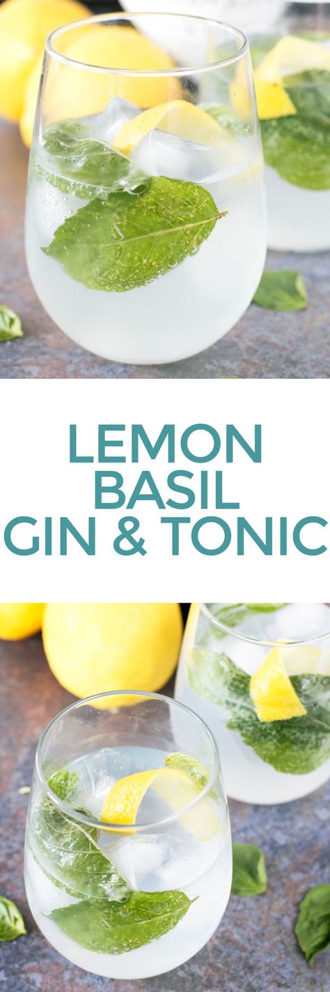 Lemon Basil Gin & Tonic | http://cakenknife.com Gin Drinks, Lemon Basil, Gin Fizz, Fancy Drinks, Alcohol Drink Recipes, Gin Cocktails, Gin Tonic, Drinks Alcohol Recipes, Daiquiri