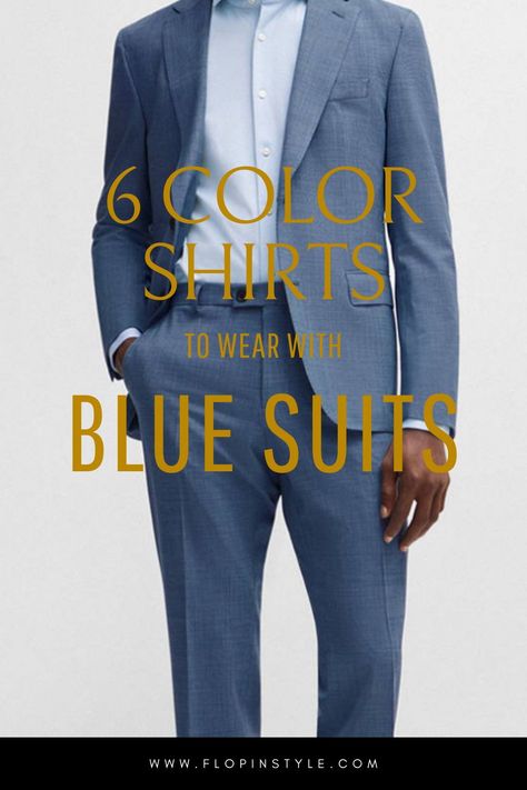 Elevate your blue suits with the ideal shirt colors. Our blog post explores fashion color combinations and provides tips on matching light blue, dark blue, and other hues with men's shirts. Find out how to create stylish blue suit outfits for any occasion. Learn more at flopinstyle.com Blue Suit Color Combinations, Navy Blue Suit Shirt Color Combos, Navy Blue Suit Men Outfits, Blue Suit Shirt Combinations, Teal Blazer Outfit Men, Navy Suit Combinations, Light Blue Blazer Outfit Men, Navy Blue Suit Combinations, Teal Blazer Outfit