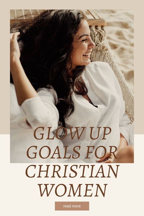 Christian Blogs For Women, Christian Glow Up Challenge, Christian Girl Glow Up, Christian Glow Up, Glow Up Goals, Insecure Women, Matthew 6 33, Raising Godly Children, Inspirational Blogs