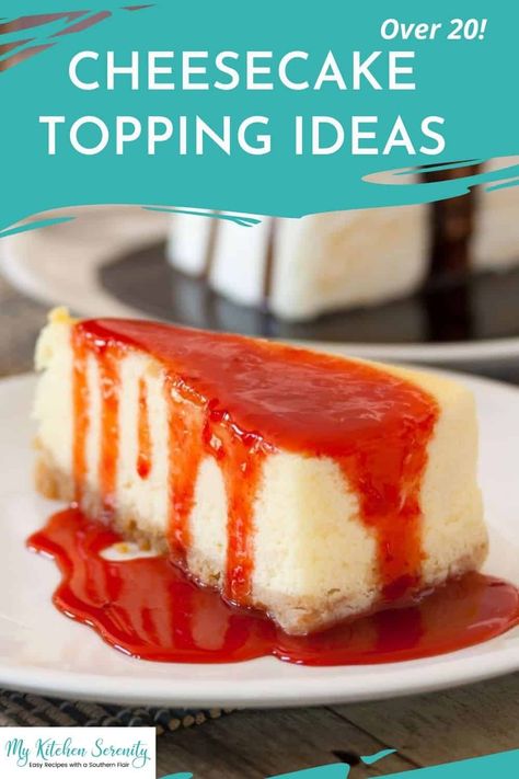 Over 20 cheesecake topping ideas sure to wow everyone and please even the pickiest of eaters. Fresh fruit, candy, jams, and syrups just to name a few! Cheesecake Fruit Topping, Cheesecake Topping Ideas Fruit, No Bake Cheesecake Topping Ideas, Cheesecake Topping Ideas Sauces, Cheesecake Board Ideas, Toppings For Cheesecake Ideas, Cheesecake Toppings Bar, Toppings For Cheesecake, Cheesecake Topping Ideas