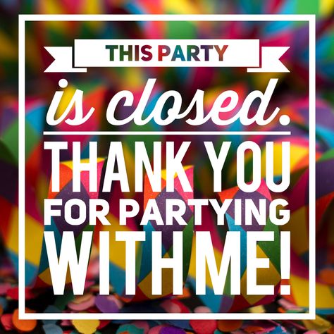 This party is closed. Thank you for partying with me. Color Street Facebook party nail bar graphic. Facebook Party Graphics, Nail Bar Ideas, Tupperware Party Ideas, Social Media Party, Tupperware Consultant, Pampered Chef Party, Mary Kay Party, Chef Party, Scentsy Consultant Ideas