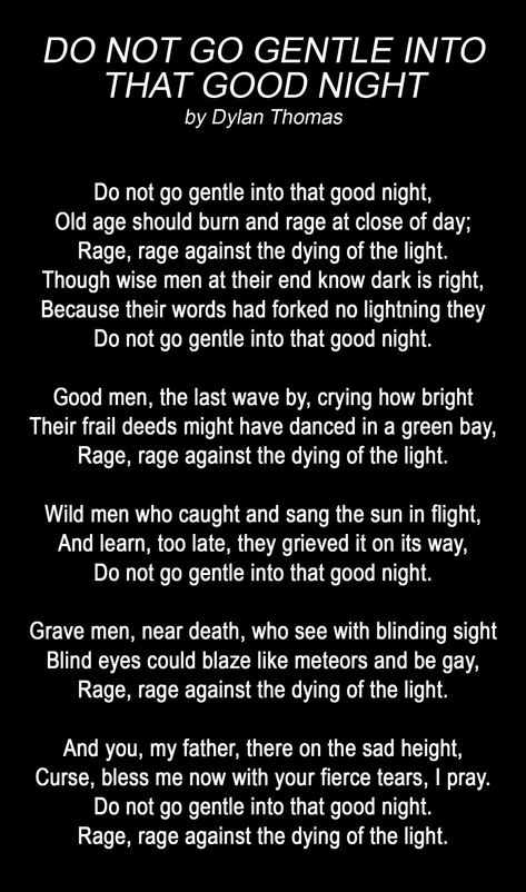 Do Not Go Gentle, Quotes Literature, Dylan Thomas, Beautiful Poetry, Quotes Of The Day, Poetry Words, Poem Quotes, A Poem, Wonderful Words