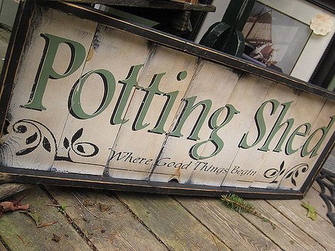 This sign would have looked great on our back shed. Which, incidently, is used as a potting shed! Allotment Signs, Garden Signage, Creative Fence, Greenhouse Decor, Gardening Signs, Rustic Shed, Potting Benches, Shed Signs, Potting Tables