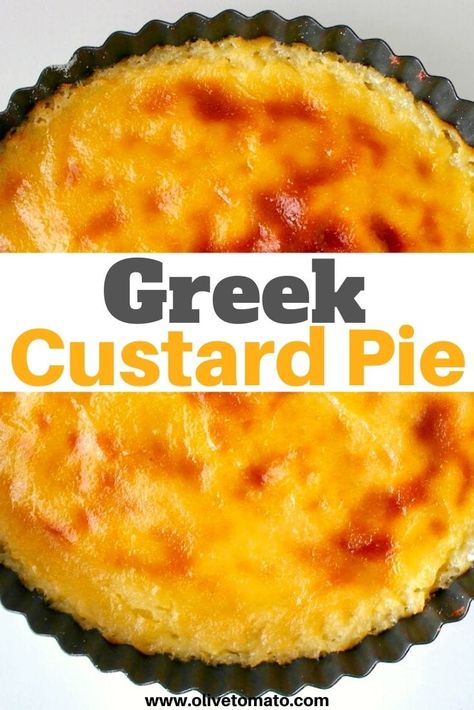 Greek Custard Pie – Galatopita Greek Custard Pie, Greek Recipes Dessert, Greek Recipes Authentic, Greek Pastries, Recipes Greek, Baked Custard, Greek Sweets, Greek Foods, Greek Desserts