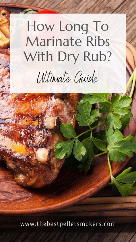 How Long To Marinate Ribs With Dry Rub? Marinate Ribs, Marinating Ribs, Rib Rub Recipe, Dry Rub For Ribs, Rib Tips, Oven Baked Ribs, Bbq Dry Rub, How To Cook Ribs, Rib Rub