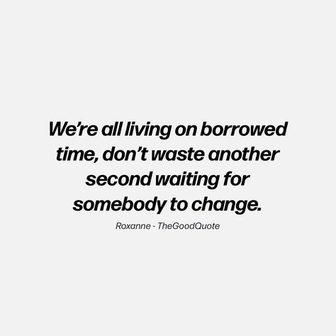 Borrowed Time Quotes, Spend Your Time Wisely, Borrowed Time, Positive Motivational Quotes, Cute Instagram Captions, Quotes On Instagram, Positive Quotes Motivation, Time Quotes, Quotes About Strength