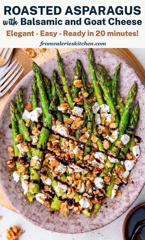 This elegant but easy Roasted Asparagus with Balsamic and Goat Cheese is an impressive side dish that is worthy of any holiday menu. This quick asparagus recipe takes just 20 minutes to make! Quick Asparagus, Vegan Asparagus Recipes, Asparagus Side, Asparagus Side Dish, Cooking Veggies, Asparagus Recipes Baked, Asparagus Recipes Roasted, Goat Cheese Recipes, Asparagus Salad