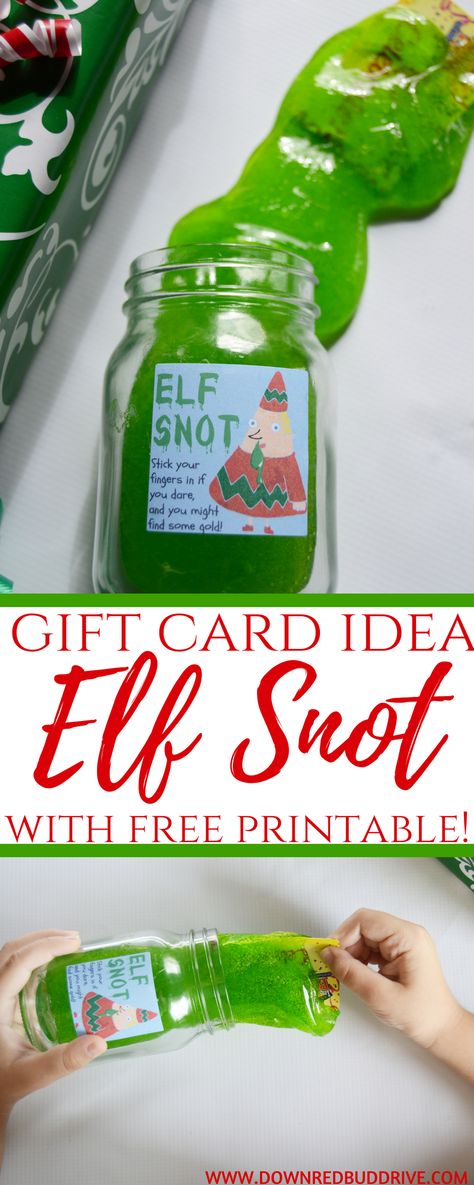 Elf Snot | Gift Card Gifts | Christmas DIY | Christmas Craft | Christmas GIft DIY | Christmas Kids Activity | Slime Recipe | Easy Slime Recipe | Christmas Slime | Gag Gift Idea | Christmas Slime, Elf Mischief, Diy Christmas Gifts For Kids, Christmas Diy Kids, Craft Christmas Gifts, Card Gifts, Craft Christmas, Christmas Activities For Kids, Christmas Kids