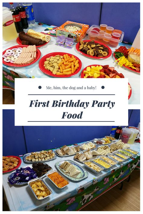 First Birthday Party Food - Me, him, the dog and a baby! 1st Birthday Buffet Ideas, Food Ideas For One Year Old Birthday Party, Cheap First Birthday Food, Food To Serve At First Birthday Party, Food At First Birthday Party, Food Ideas First Birthday Party, 1st Birthday Menu Ideas, Party Food For One Year Old Birthday, Food Ideas For 1st Birthday Party