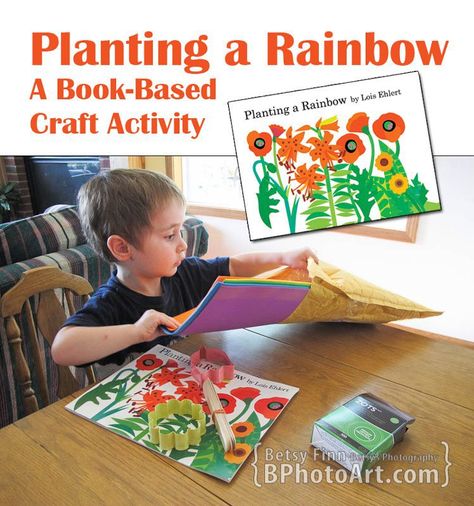 5 Activities that go with books & Tuesday Tutorials Week 26 - In The Playroom Story Stretchers, Flower Activities, Rainbow Lessons, Planting A Rainbow, Rainbow Promise, Lois Ehlert, Prek Crafts, Rainbow Activities, Tree Study