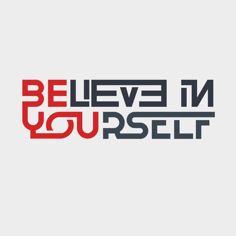 Believe in yourself. Quote. Quotes design. Lettering poster. Inspirational and motivational quotes and sayings about life. Drawing for prints on t-shirts and bags, stationary or poster. Vector Clothes Labels, Lettering Poster, Sayings About Life, Typography Tshirt Design, Believe In Yourself Quotes, Hip Hop Artwork, T Shirt Logo Design, Meaningful Pictures, Cute Blue Wallpaper