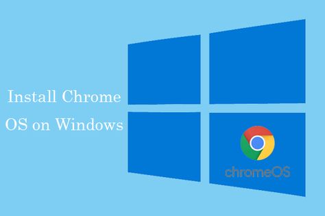 This post shows you how to download and install Chrome OS on Windows 10/11 step by step. You can try this guide. Replace Windows, Chrome Apps, Google Play Apps, Green Box, Chrome Web, Window Installation, Desktop Pc, Windows 10, Wizard