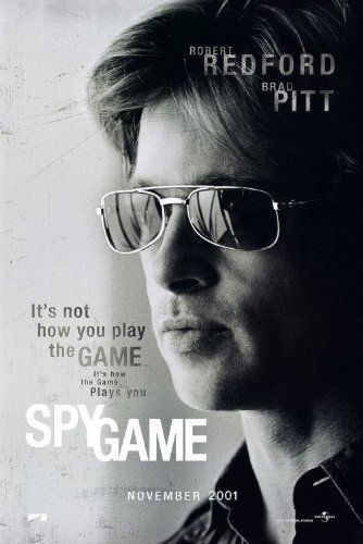 Spy Game Catherine Mccormack, Brad Pitt Movies, Stephen Dillane, Teaser Poster, Tony Scott, Spy Games, Cinema Art, Robert Redford, Film Art