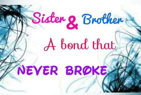 It will NEVER be broken, they will be exactly like my brother and myself💖💙💖💙💖💙 Bro Sis Love, Brother N Sister, Sister Relationship Quotes, Best Brother Quotes, Brother Sister Love, Brother N Sister Quotes, Best Cousin Quotes, Brother Sister Love Quotes, Little Brother Quotes