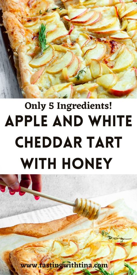 Savory Fall Pastries, Apple And White Cheddar Tart With Honey, Apple And White Cheddar Tart, Apple And Cheddar Appetizer, White Cheddar Appetizer, Summer Pastry Ideas, Fall Baking Savory, Savory Apple Recipes Vegetarian, Recipes With Apples Savory