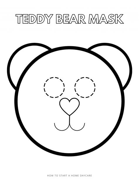 Teddy Bear Mask Printable - HOW TO START A HOME DAYCARE Teddy Bear Picnic Preschool, Teddy Bear Picnic Song, Bear Mask Template, Teddy Bears Picnic Food, Teddy Bear Mask, Face Mask Drawing, Preschool Theme Activities, Teddy Bear Coloring Pages, Mask Printable