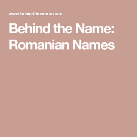 Romanian Last Names, Romanian Names, List Of Names, Restaurant Names, Name Ideas, Writing Stuff, Character Development, Company Names, Baby Names