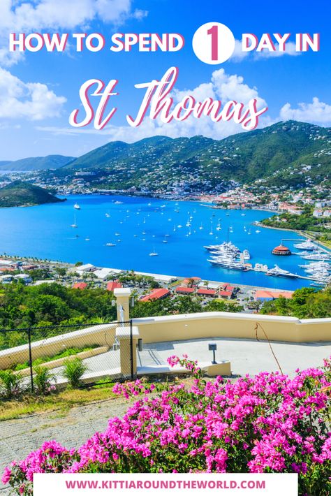 One Day in St. Thomas, U.S. Virgin Islands - Kitti Around the World