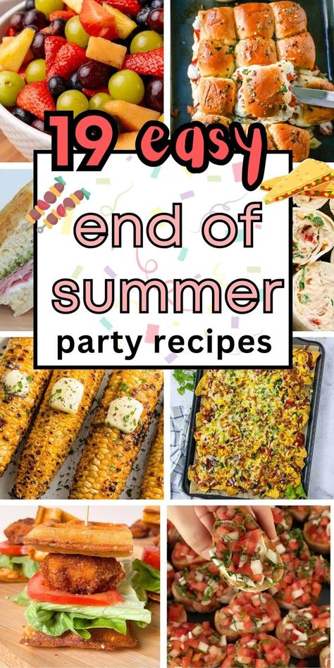 19 Easy End of Summer Party Food Recipes End Of Summer Food Ideas, End Of Summer Meal Ideas, End Of Summer Meals, Summer Party Food Ideas, Snack Ideas Easy, Food Ideas To Make, Summer Party Food, End Of Summer Party, Summer With Friends