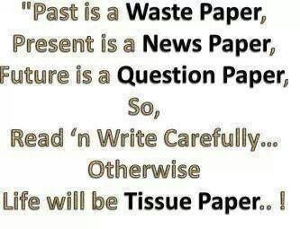 Waste paper, news paper, question paper n tissue paper Future Life Quotes, Paper Quotes, Paper Quote, Life Is Beautiful Quotes, Today Quotes, Psychology Quotes, Top Quotes, Waste Paper, Question Paper