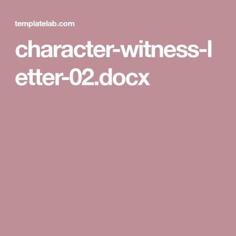 character-witness-letter-02.docx Character Witness Letter, Character Letters