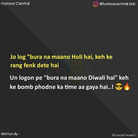 Funny Diwali Quotes, Super Funny Jokes, Idealist Quotes, Funny Bio Quotes, Funny Shayari, Funny Compliments, Sister Quotes Funny, Likeable Quotes, Funky Quotes