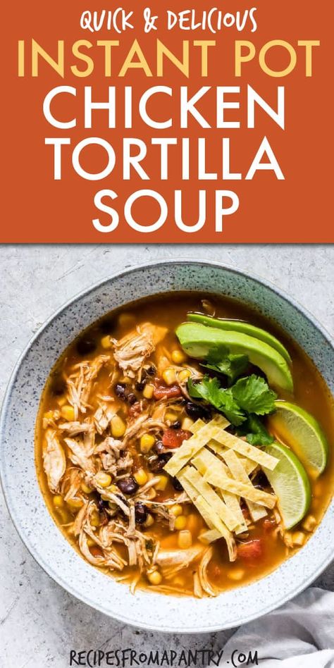 Instapot Chicken Tortilla Soup, Chicken Tortilla Soup Instant Pot, Spicy Chicken Tortilla Soup, Instant Pot Chicken Taco Soup, Instant Pot Chicken Tortilla Soup, Healthy Chicken Tortilla Soup, Creole Food, Soup Video, Chicken Tortillas Soups Recipe