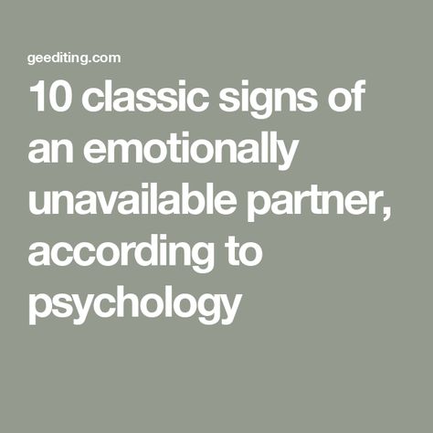 10 classic signs of an emotionally unavailable partner, according to psychology Not Feeling Loved By Partner, Dating Emotionally Unavailable Men, Am I Emotionally Unavailable, Signs Of Emotional Unavailability, Emotional Unavailable Partner, Emotionally Unavailable Husband, Emotionally Unavailable Partner, Unavailable Partner, Emotionally Unavailable Women