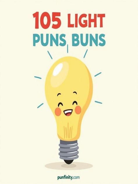 light puns Funny Puns Hilarious, Encouraging Puns, Electricity Puns, Clean Puns, Funny Pun Memes Hilarious, Punny Jokes, Visual Puns, Best Puns, Pun Card