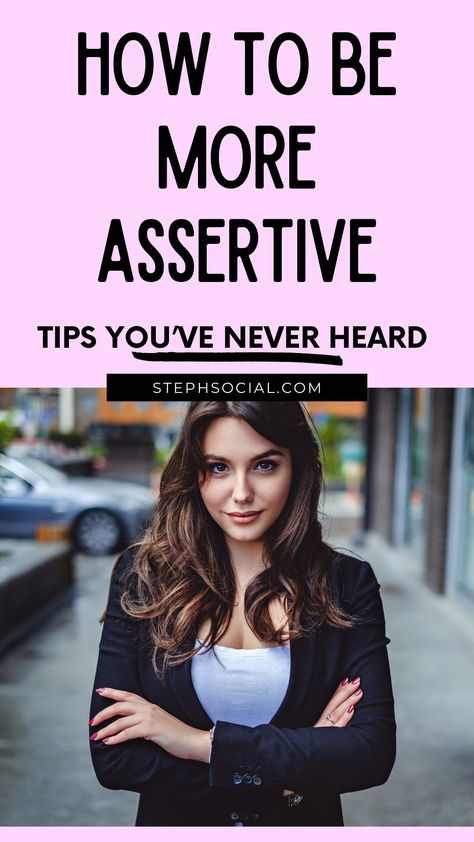 Be More Confident Tips, Confident Tips, Be More Assertive, Being Assertive, Successful Women Quotes, Assertive Communication, Dealing With Difficult People, Be More Confident, High Value Woman